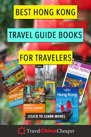 Best Hong Kong Travel Guide Books 2020 For Travelers Travel Guide Book Hong Kong Travel Guide Hong Kong Travel