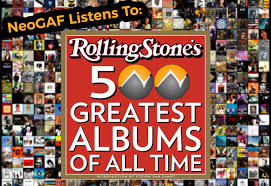 Let S Listen To Every Album On The Rolling Stone 500 Greatest Albums Of All Time List Neogaf