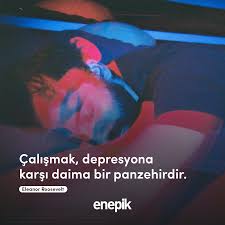 Calismak Depresyona Karsi Daima Bir Panzehirdir Eleanor Roosevelt Motivation Lockscreen