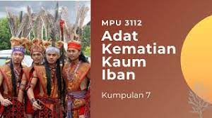 Kaum iban adalah kaum yang mengamalkan banyak budaya yang menarik. Mpu3112 Adat Kematian Kaum Iban Youtube