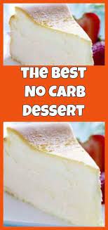 Low Carb Recipes No Carb Cheesecake Low Carb Sweets Low Carb Recipes