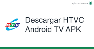 Note que está disponível somente para versão web mobile. Htvc Android Tv Apk 1 0 5 Aplicacion Android Descargar