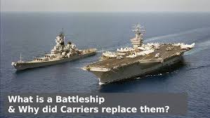 What is a Battleship and Why were they replaced?