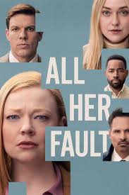 Here Are the Fresh Streaming Shows and Premieres for This Week, Including  'All Her Fault'