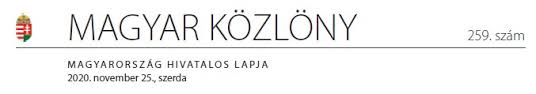 Ezek a szövegek nem módosításokkal egységes szerkezetű, hanem a jogszabályok magyar közlönyben kihirdetett szövegeit tartalmazzák. Hivatalos Kiiras Magyar Kozlony 259 Szam Rezsimentor