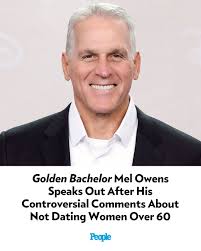 🔗: bit.ly/46yIcFf New Golden Bachelor Mel Owens is addressing his  controversial comments about the age range of women who will compete for  his heart. 📷️: FilmMagic
