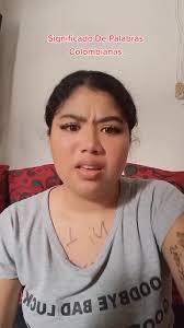 Significados De Palabras Colombianas#lentejas #cosasdecolombiaa🇨🇴  #colombia #greenscreen #humor