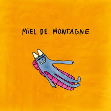 Le Soleil Danse Miel De Montagne Delicieuse Records