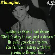 It S Just A Bad Day Not A Bad Life Louis Tomlinson I Remember This Being The First 1d Imagine That I Ever Read So Sweet I Think Mine Was The Harry One Where It S Like U Can Him A Bit Ask One