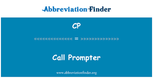 To singers, the convenient position of the prompter is a matter of real importance. Cp Definition Call Prompter Abbreviation Finder