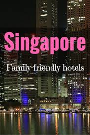 The Best Family Hotels In Singapore Mum On The Move Family Hotel Family Travel Destinations Family Travel Blog