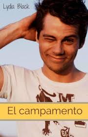 El Campamento. {Dylan O'Brien}