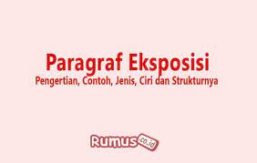 Paragraf menjadi bagian yang terpenting dari suatu bacaan. Paragraf Eksposisi Pengertian Contoh Jenis Ciri Dan Strukturnya