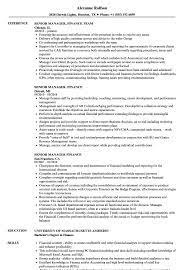 It should also include the activities like preparing financial reports and projects for the presentation to the board members. Senior Manager Finance Resume Samples Velvet Jobs