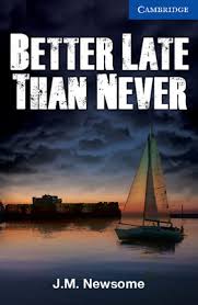 What's the meaning of the phrase 'better late than never'? Better Late Than Never Book With 3 Audio Cds Klett Sprachen