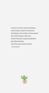 Quotes Indonesia Lelah 36 Ideas Quotes Indonesia Reminder Quotes Quotes Galau