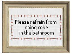 Subversive Cross Stitch Pattern Quot Please Refrain From Doing Coke In The Bath Subversive Cross Stitch Patterns Cross Stitch Patterns Subversive Cross Stitch