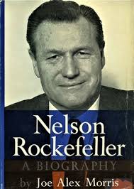 Nelson Rockefeller, A Biography" by Joe Alex Morris