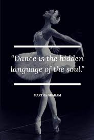 El Baile Es El Lenguaje Escondido Del Alma In 2020 Dance Quotes Dance Quotes Inspirational Dance Quote Tattoos