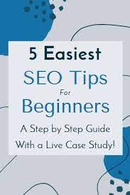 5 Simple Seo Tips For Beginners Step By Step Process That Anyone Can Follow Seo Tips Learn Seo Seo For Beginners