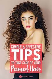 8 Simple And Effective Tips To Take Care Of Your Permed Hair Permed Hairstyles Curly Permed Hair Curly Hair Styles Naturally