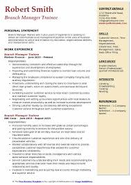 The management should properly give them both theoretical and practical training, and gradually induct them to the mainstream work. Branch Manager Trainee Resume Samples Qwikresume