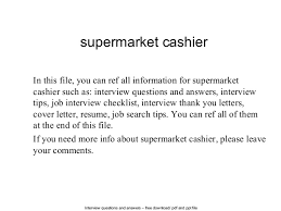 · i am writing (to enquire) about / in regard to your newspaper advertisement in … concerning your need for a … Supermarket Cashier