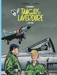 Ils sont présents dès le 1° numéro. Tanguy Et Laverdure L Integrale Cap Zero By Jean Michel Charlier