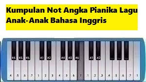 Maybe you would like to learn more about one of these? Kumpulan Not Angka Pianika Lagu Anak Anak Bahasa Inggris Calonpintar Com