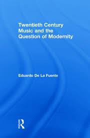 Characteristics of modernism in literature with some famous works often credited with bringing forth a new look to literature, modernism was born sometime in the late nineteenth century. Twentieth Century Music And The Question Of Modernity 1st Edition