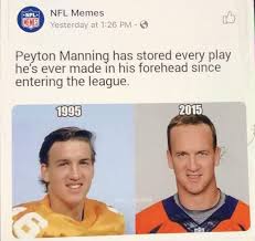 .quarterback peyton manning wearing a black hood while kneeling on a football field, which is in the comments, many redditors mocked the size of manning's forehead in the photo. Peyton Manning Has Stored Every Play He S Ever Made In His Forehead Smce Entering The League