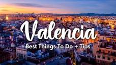 VALENCIA, SPAIN (2023) | 10 Incredible Things To Do In & Around ...