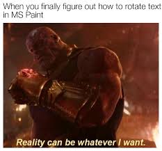 Infinity war and he was in avengers: Every Thanos Line Is A Meme Dankmemes