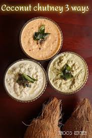 Coconut Chutney Recipe 3 Ways White Red Green Chutney Chutney Recipes Jinoos Kitchen Recipe Indian Chutney Recipes Chutney Recipes Indian Food Recipes Vegetarian