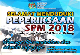 Tarikh spm 2020 ini penting dan boleh dijadikan asas. Buletin Ppd Betong Selamat Menduduki Peperiksaan Spm 2018