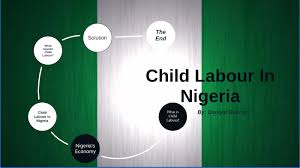 This problem involves children between 5 to 17 years old who are. Child Labour In Nigeria By Daniyal Bukhari