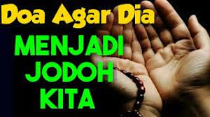 Doa Agar Dia Menjadi Jodoh Kita Youtube