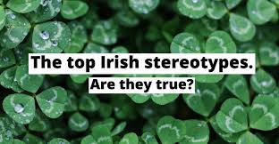 Irish The Top Ten Stereotypes Lingoda Online Language School