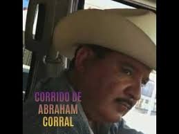 CORRIDO DE ABRAHAM CORRAL