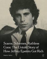 The origins of Jeffrey Epstein's fortune have long been a source of  speculation. A New York Times investigation reveals the untold story of the  scams, schemes and people he used to make