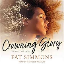 Crowning Glory: Restore My Soul, Book 1 (Audio Download): Pat Simmons,  Machelle Williams, Tantor Audio: Amazon.in: Audible Books & Originals