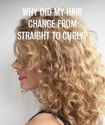 Curls Week Why Did My Hair Change From Straight To Curly Hair Romance Curly Hair Styles Straight To Curly Hair Hair Romance