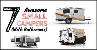 Find your next small camper from camping world. 9 Perfect Small Campers With Bathrooms When Nature Calls