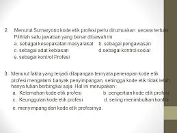 Check spelling or type a new query. Soal Dan Jawaban Etika Profesi Keguruan
