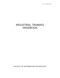 Industrial training experience here is very pleasant and got a good reception from the staff and workers here. Industrial Training Handbook