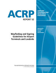 Consultant before project is turned in. Chapter 6 Terminal Wayfinding And Signing Guidelines For Airport Terminals And Landside The National Academies Press