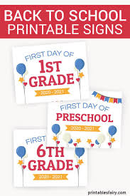 Our site offer printable pictures to you for your using pleasure. 10 First Day Of School Printable Signs For Free