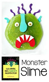 Come go away help not and find away away all and. Go Away Big Green Monster Slime Still Playing School
