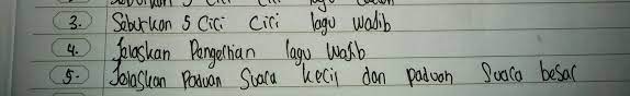 Bersifat sederhana, jarang diketahui pengarangnya, sulit dinyanyikan oleh orang2 yang berasal dari daerah lain, mengandung nilai2 kehidupan yg unik dan khas. 3 Sebutkan 5 Ciri Ciri Lagu Wajib4 Jelaskan Pengertian Lagu Wajib5 Jelaskan Paduan Suara Kecil Brainly Co Id