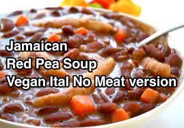 Jamaican Red Pea Soup Vegan Ital No Meat Version Ital Food Jamaican Red Pea Soup Recipe Jamaican Dishes